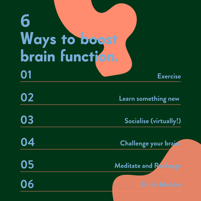 SIX WAYS TO BOOST BRAIN FUNCTION